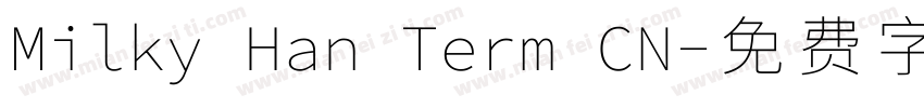 Milky Han Term CN字体转换